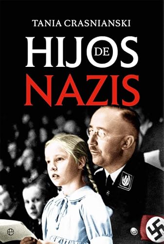 Hijos de nazis (Historia del siglo XX) von LA ESFERA DE LOS LIBROS, S.L.