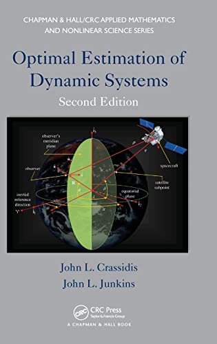 Optimal Estimation of Dynamic Systems (Chapman & Hall/Crc Applied Mathematics and Nonlinear Science Series, 24, Band 24) von CRC Press
