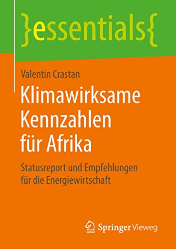 Klimawirksame Kennzahlen für Afrika: Statusreport und Empfehlungen für die Energiewirtschaft (essentials)