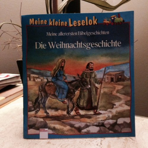 Meine allerersten Bibelgeschichten: Die Weihnachtsgeschichte (Edition Bücherbär)