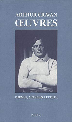 Œuvres: Poèmes, articles, lettres von IVREA