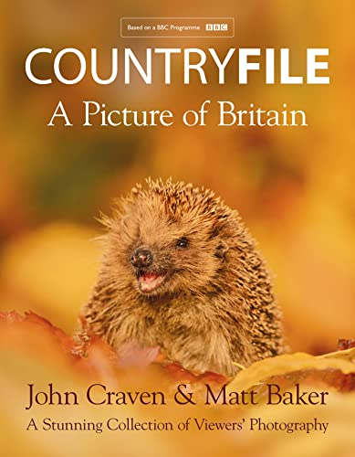 Countryfile – A Picture of Britain: A Stunning Collection of Viewers’ Photography von William Collins