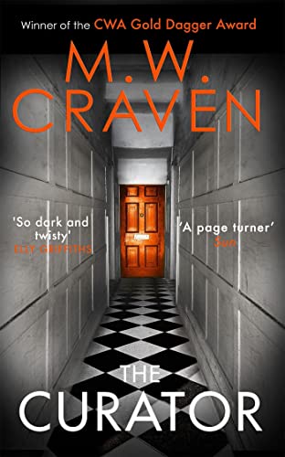 The Curator: The new must-read thriller from the winner of the CWA Best Crime Novel of 2019 (Washington Poe)