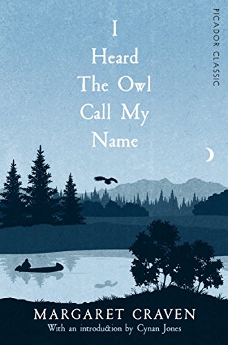 I Heard the Owl Call My Name (Picador Classic) von Picador