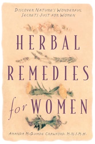 Herbal Remedies for Women: Discover Nature's Wonderful Secrets Just for Women von CROWN