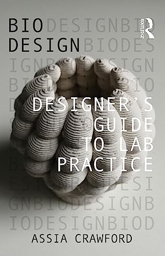 Designer's Guide to Lab Practice (Bio Design) von Taylor & Francis Ltd