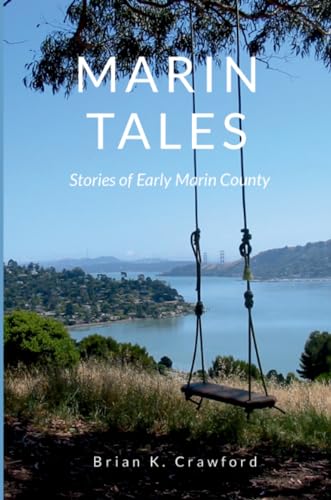 Marin Tales: Stories of early Marin County von Lulu.com