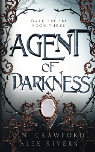Agent of Darkness (Dark Fae FBI, Band 3) von Independently published