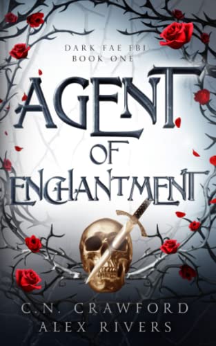 Agent of Enchantment (Dark Fae FBI, Band 1) von Independently published