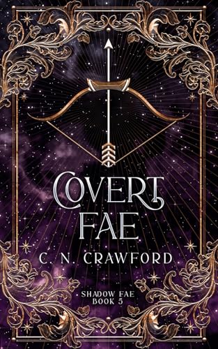 Covert Fae: A Demons of Fire and Night Novel (Shadow Fae, Band 5) von Independently published