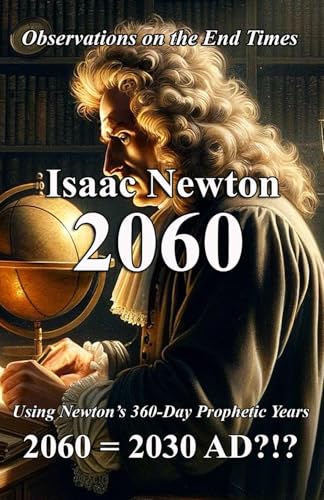 Isaac Newton: 2060: Observations on the End Times von Independently published