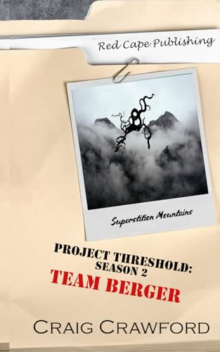 Project Threshold Season 2: Team Berger von Independently published