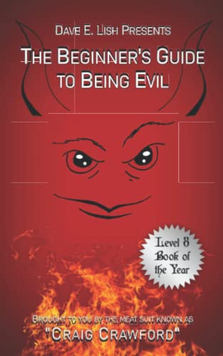 The Beginner's Guide to Being Evil von Independently published