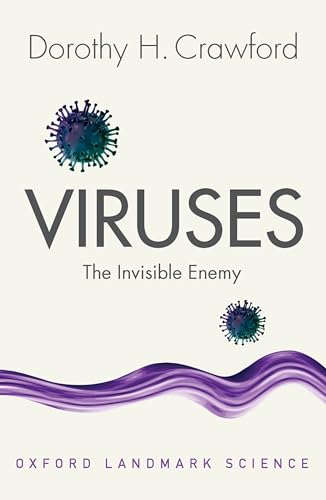 Viruses: The Invisible Enemy (Oxford Landmark Science) von Oxford University Press
