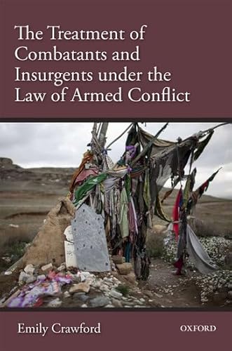 The Treatment of Combatants Under the Law of Armed Conflict