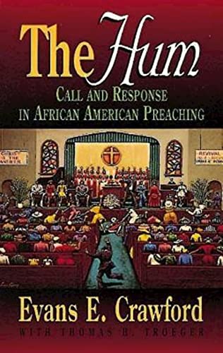 The Hum: Call and Response in African American Preaching (Abingdon Preacher's Library) von Abingdon Press