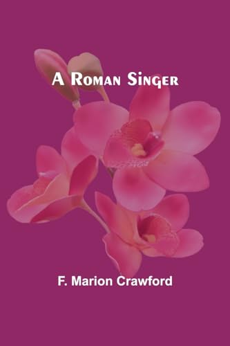 A Roman Singer von Alpha Editions