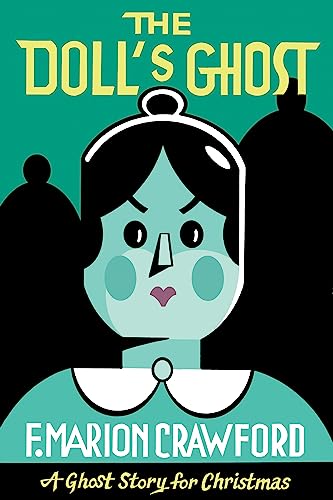The Doll's Ghost: A Ghost Story for Christmas (Seth's Christmas Ghost Stories) von Biblioasis