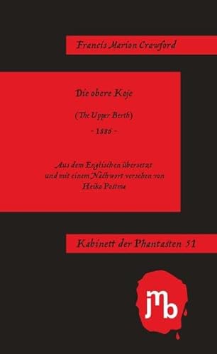 Die obere Koje (Kabinett der Phantasten): (The Upper Berth) - 1886 - von JMB Verlag Jens Bolm
