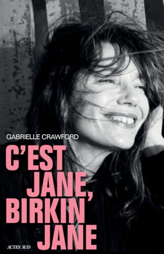 C'est Jane, Birkin Jane von ACTES SUD
