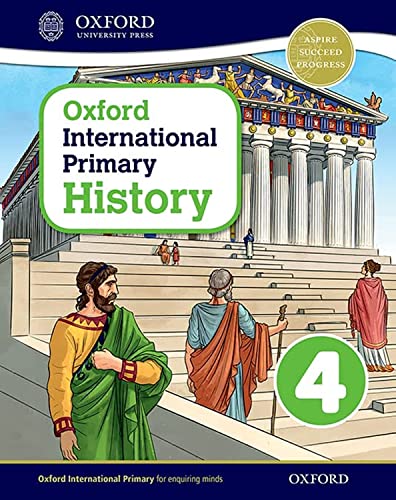 Oxford International Primary History: Student Book 4 (PYP oxford international primary history)