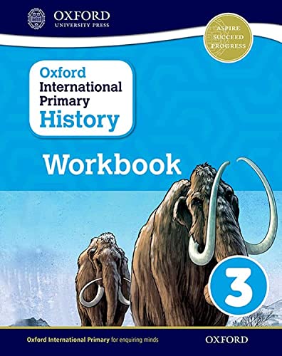 Oxford International Primary History: Workbook 3 (PYP oxford international primary history) von Oxford University Press