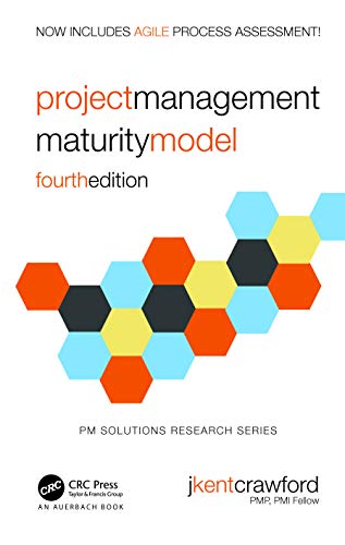 Project Management Maturity Model (Pm Solutions Research) von CRC Press