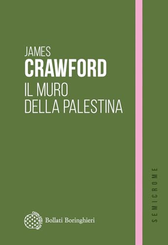 Il muro della Palestina Il muro della Palestina von Bollati Boringhieri