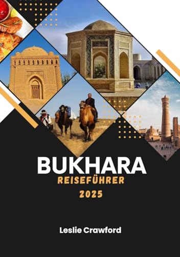 BUKHARA REISEFÜHRER 2025 von Independently published