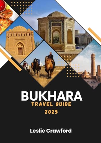 BUKHARA TRAVEL GUIDE 2025 von Independently published