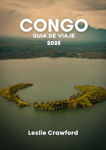 CONGO GUÍA DE VIAJE 2025 von Independently published