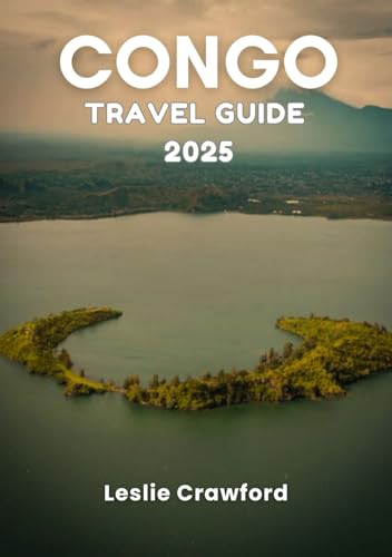 CONGO TRAVEL GUIDE 2025 von Independently published