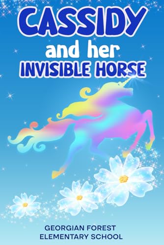 Cassidy and Her Invisible Horse von Independently published