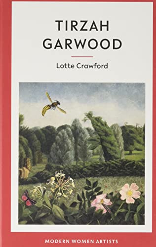 Tirzah Garwood (Modern Women Artists, Band 8)
