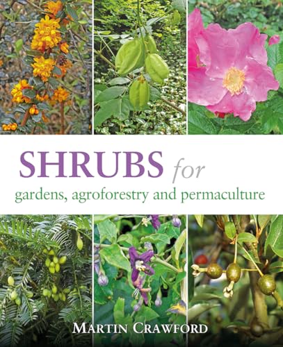 Shrubs for Gardens, Agroforestry, and Permaculture