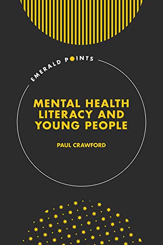 Mental Health Literacy and Young People (Emerald Points)