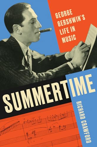 Summertime: George Gershwin's Life in Music von W. W. Norton & Company