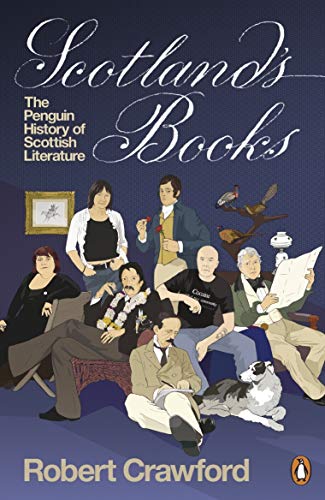 Scotland's Books: The Penguin History of Scottish Literature