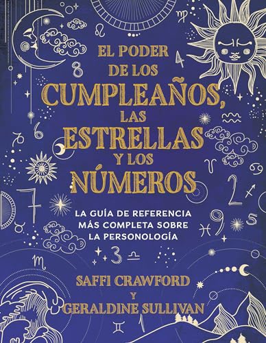 El poder de los cumpleaños, las estrellas y los números: La guía de referencia c ompleta de la personología / The Power of Birthdays, Stars & Numbers: ... / The Complete Reference Guide to Personology von Penguin