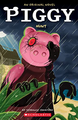 Piggy Hunt: Hunt: an Afk Novel (Piggy, 3) von Scholastic US