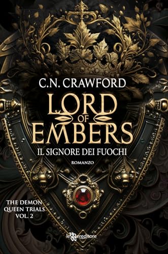 Lord of embers. Il signore dei fuochi. The demon queen trials (Vol. 2) (Narrativa) von Leggereditore