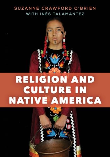 Religion and Culture in Native America von Rowman & Littlefield Publishers