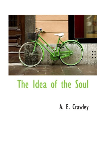 The Idea of the Soul The Idea of the Soul von BiblioBazaar
