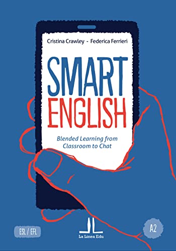 Smart english A2. Blended learning from classroom to chat (La Linea Edu) von La Linea (Bologna)