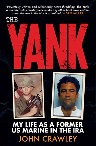 The Yank: My Life as a Former US Marine in the IRA von Merrion Press
