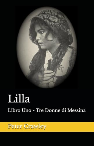Lilla: Libro Uno - Tre Donne di Messina