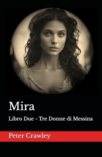 Mira: Libro Due - Tre Donne di Messina von Independently published