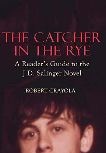 The Catcher in the Rye: A Reader's Guide to the J.D. Salinger Novel von Createspace Independent Publishing Platform