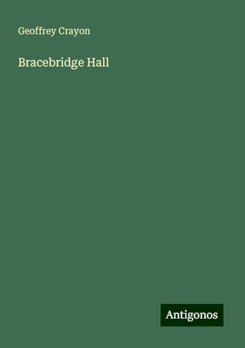 Bracebridge Hall von Antigonos Verlag