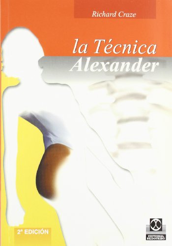 La técnica Alexander (Salud) von Paidotribo